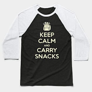 Keep Calm and Carry Snacks Hiking and Camping Baseball T-Shirt